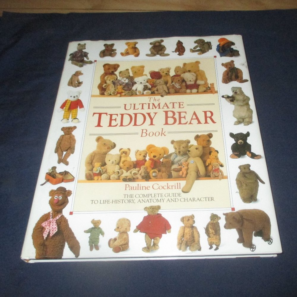 The Ultimate Teddy Bear Book Complete Guide (1991) Hardcover book w/ dust cover